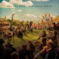 Boy And Bear : Harlequin Dream